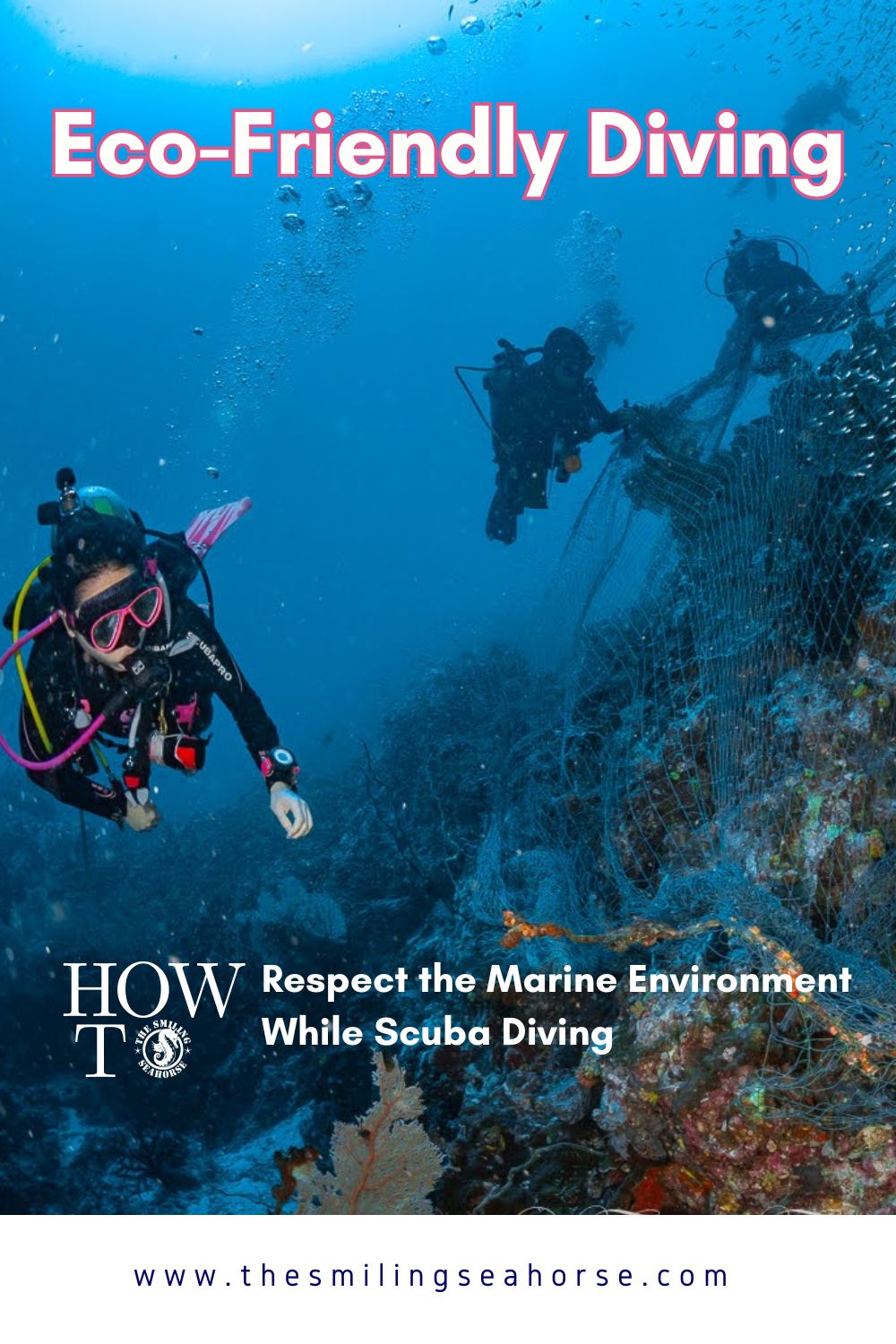 Pinterest pin graphic: Eco-Friendly Diving - How to Respect the Marine Environment While Scuba Diving